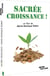 Sacrée croissance !