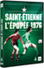 Saint-Etienne : L'épopée 1976