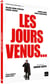Les Jours venus...