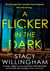 A flicker in the dark