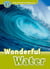 Oxford read and discover 3: wonderful water