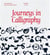 Journeys in calligraphy
