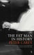 The fat man in history