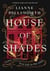 House of shades
