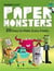 Paper monsters