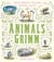THE ANIMALS GRIMM: A TREASURY OF TALES
