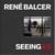 Seeing as (deluxe edition - india, door) rene balcer /anglais
