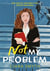 Not My Problem : TikTok made me buy it! A sapphic romcom for fans of Derry Girls