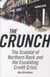 The Crunch - The Scandal of Northern Rock and the Escalating Credit Crisis