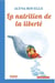La nutrition de la liberté