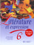 Litterature et expression 6e - livre de l'eleve - edition 1996