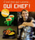 Oui, chef t.4 - c'est moi qui cuisine