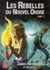 Les rebelles du nouvel ordre - Tome 2