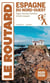 Guide du Routard : Espagne du Nord-Ouest : Galice, Asturies, Cantabrie et Saint-Jacques (édition 2025/2026)