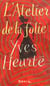 Atelier de la folie (l')