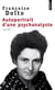 Autoportrait d'une psychanalyste - 1934-1988