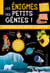 Les énigmes des petits génies ! : du CP au CE1