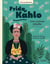 Frida Khalo, une artiste rebelle