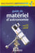 Le guide du materiel d'astronomie