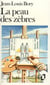 La peau des zèbres