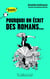 Pourquoi on écrit des romans...