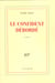 Le Confident débordé
