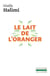 Le lait de l'oranger