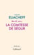 Ma vie avec la comtesse de Ségur