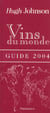 Vins du monde - guide 2004 (edition 2004)