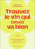 Trouvez le vin qui (vous) va bien : la méthode de dégustation simple et originale du professeur Bucella