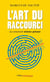 L'art du raccourci