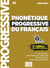 Phonétique progressive du français - FLE - A1 - débutant (2e édition)
