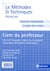 Methodes Et Techniques Francais Classes Des Lycees Techniques (Livre Du Professeur)