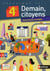 Demain, citoyens - éducation civique - 4ème - livre de l'élève (édition 2011)