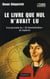 Le livre que nul n'avait lu - A la poursuite du «De Revolutionibus» de Copernic