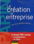 La création d'entreprise - création, reprise, développement (15e édition)