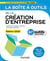 La boîte à outils : de la création d'entreprise (édition 2022)