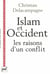 Islam et Occident, les raisons d'un conflit