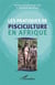 Les pratiques de pisciculture en afrique