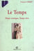 Le temps - temps cosmique, temps vecu
