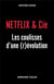 Netflix & cie : la mort du cinéma ? enquête sur une (r)évolution