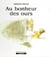 Au bonheur des ours