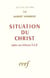 Situation du Christ : Hébreux I et II