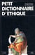 Petit Dictionnaire d'Éthique