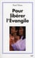 Pour libérer l'Évangile