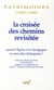 La croisée des chemins revisitée
