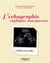 L'échographie expliquée aux parents - raconte-moi mon bébé...