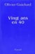 Vingt ans en 40