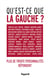 QU EST-CE QUE LA GAUCHE ?