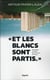 Et les blancs sont partis...